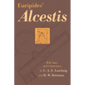 Euripides' Alcestis: Volume 29