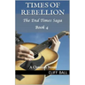 Times of Rebellion: A Christian Novel