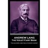 Andrew Lang - The Violet Fairy Book: "You can cover a great deal of country in books"