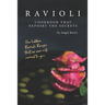 Ravioli Cookbook That Exposes the Secrets: The Hidden Ravioli Recipes That No One Will Reveal to You