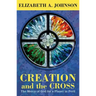 Creation and the Cross: The Mercy of God for a Planet in Peril