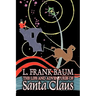 The Life and Adventures of Santa Claus by L. Frank Baum, Fantasy