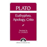 Plato: Euthyphro, Apology, Crito