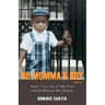 No Momma's Boy