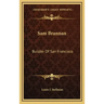 Sam Brannan: Builder Of San Francisco