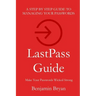 LastPass Guide: Make Your Passwords Wicked Strong