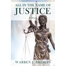 All In the Name of Justice
