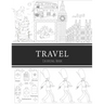 Travel Coloring Book: 8.5x11" 100 pages, 47 Coloring pages, Inspirational Quotes, Coloring Book for Adults, Women, Men, Teenagers, Girls and