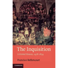 The Inquisition: A Global History 1478-1834