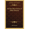 The Best Short Stories of Edith Wharton