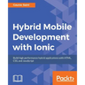 Hybrid Mobile Development with Ionic