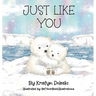 Just Like You
