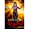 Birth of the Legend: Book Four of the Sophie Lee Saga