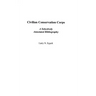 Civilian Conservation Corps: A Selectively Annotated Bibliography