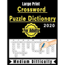 Crossword Puzzle Dictionary For Adults 2020: +90 Crossword Puzzles Medium Difficulty Large-Print