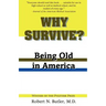 Why Survive?: Being Old in America