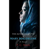 The Autobiography of Mary Magdelene