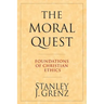The Moral Quest: Twenty Centuries of Tradition & Reform