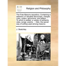 The Free Masons Repository. Containing a Selection of Valuable Discourses, Charges, Rules, Orders, Aphorisms, and Letters: ... to Which Is Added, a Va