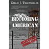Becoming American: A World War II Young Adult Novel