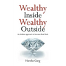 Wealthy Inside Wealthy Outside