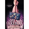 Like Clockwork: A Young Adult Time Travel Romance