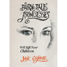 Fairy Tale Princesses Will Kill Your Children