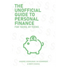 The Unofficial Guide To Personal Finance: For Teens, By Teens