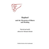 Raphael and the Mysteries of Illness and Healing: Materials and Motifs Collected by Michaels Gloeckler