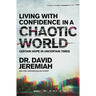 Living with Confidence in a Chaotic World: Certain Hope in Uncertain Times
