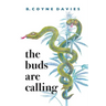 The Buds Are Calling