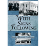 With Signs Following: The Story of the Pentecostal Revival in the Twentieth Century
