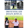 Connecticut Softball Legend Joan Joyce