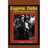 Eugene Debs and the 1894 Pullman Strike: A Play