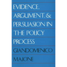 Evidence, Argument, and Persuasion in the Policy Process