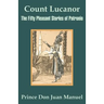 Count Lucanor: The Fifty Pleasant Stories of Patronio