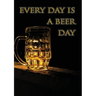 Every day is a beer day