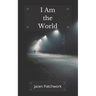 I Am The World