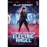 Electric Angel: A Dystopian Sci-Fi Adventure