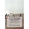 Learning Legal Terms: A Pocket Dictionary: English-Spanish LEGAL Glossary