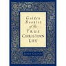 Golden Booklet of the True Christian Life
