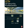 Cctv for Security Professionals