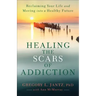 Healing the Scars of Addiction