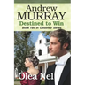 Andrew Murray: Destined to Win