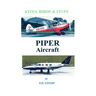 Kites, Birds & Stuff - PIPER Aircraft
