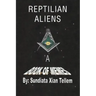 Reptilian Aliens A Book of Memes: Reptilian Aliens A Book of Memes