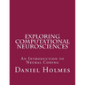 Exploring Computational Neurosciences: An Introduction to Neural Coding