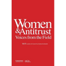 Women & Antitrust: Voices from the Field, Vol. II