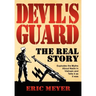 Devil's Guard: The Real Story