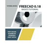 FreeCAD 0.18 Basics Tutorial